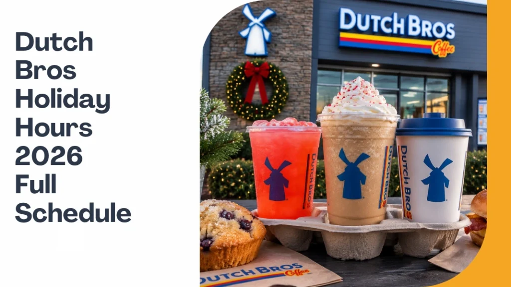 Dutch Bros Holiday Hours